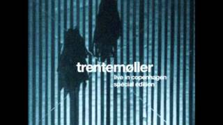Trentemoller  - Sycamore Feeling -  Live in Copenhagen 2013 - Special Edition
