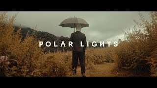Polar lights : Castles [Official Video]