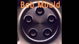 Bob Mould - Bob Mould "Hubcap" (Full Album)