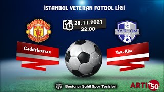 İSTANBUL VETERANLAR FUTBOL LİGİ +50 YAŞ Yar Kim   Cadde Bostan