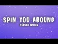 Morgan Wallen Spin You Around Lyrics