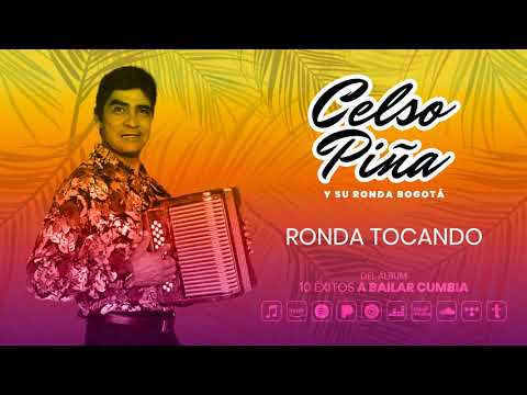 Celso Piña Y Su Ronda Bogotá - Ronda Tocando (Audio Oficial)