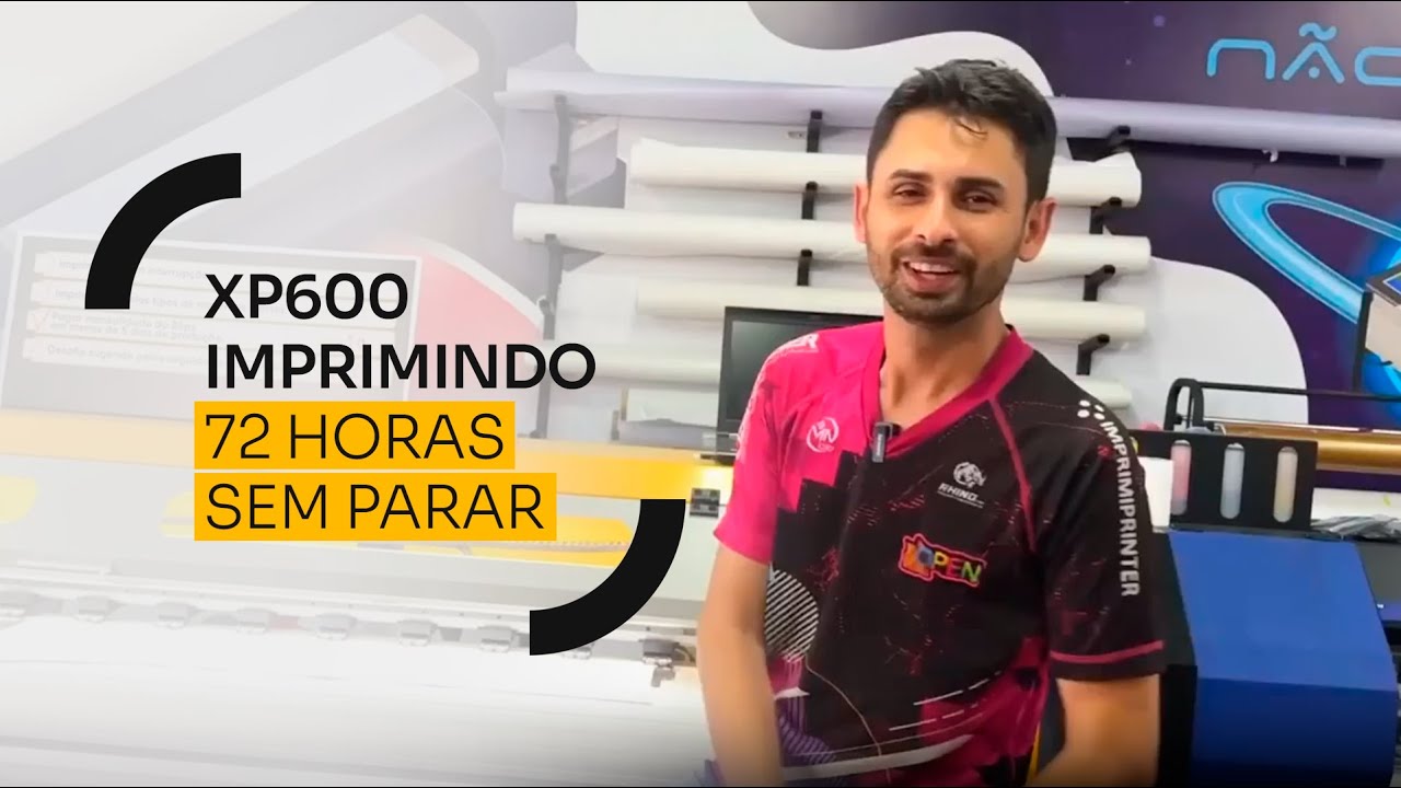 DESAFIO XP600 EM AÇÃO  - XP600 IMPRIMINDO 72 HORAS SEM PARAR