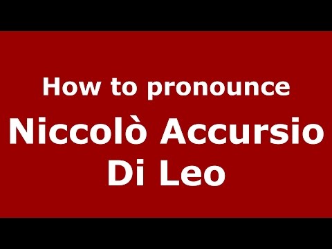 How to pronounce Niccolò Accursio Di Leo (Italian/Italy)  - PronounceNames.com