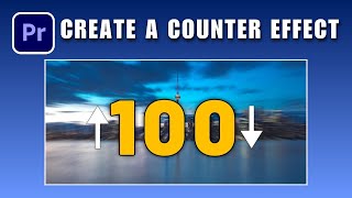 How to Make a Counter in Premiere Pro 2026