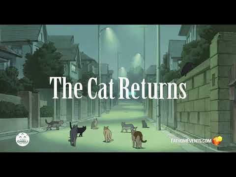 Studio Ghibli Fest 2022: The Cat Returns 20th Anniversary | June 26 & 27