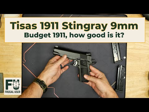 Tisas 1911 Stingray 9mm, is the Frugal choice worth it?