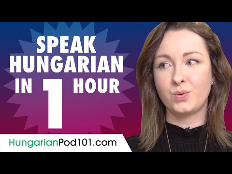 Learn How to Speak Hungarian in 1 Hour