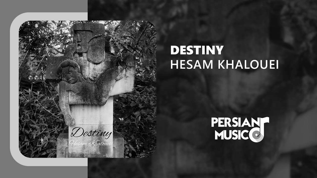 Hesam Khalouei - Destiny | آهنگ بی‌کلام سرنوشت از حسام خالویی