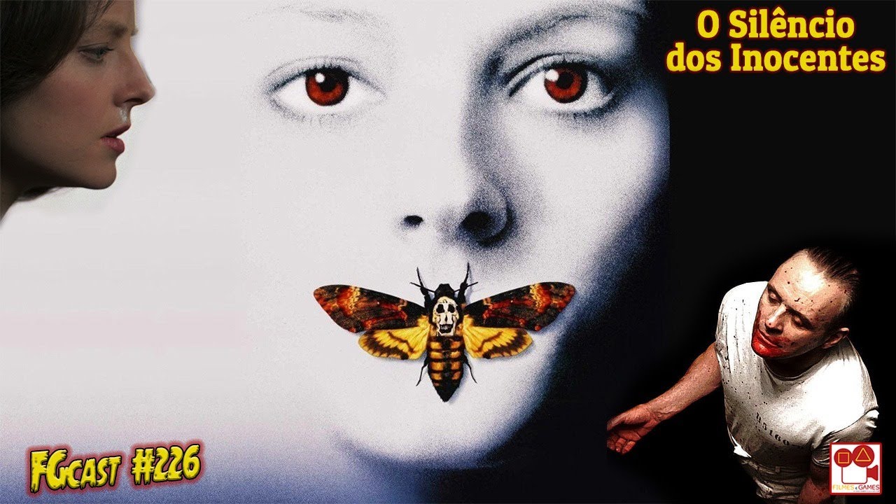 O Silêncio dos Inocentes (The Silence of the Lambs, 1991) - FGcast #226