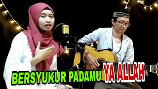 Download lagu Alhamdulillah - Opick - Live Cover Akustik by. Dhuri ft. Sarah mp3