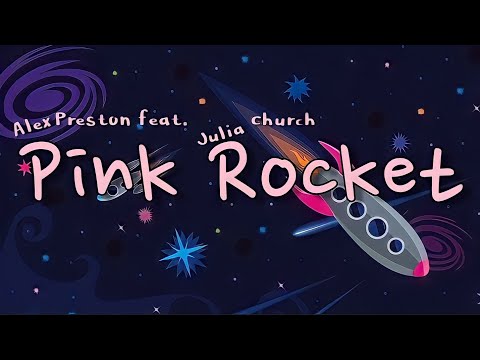 Music: Pink Rocket        ‌‌                           Singer: Alex Preston feat. Julia Church 