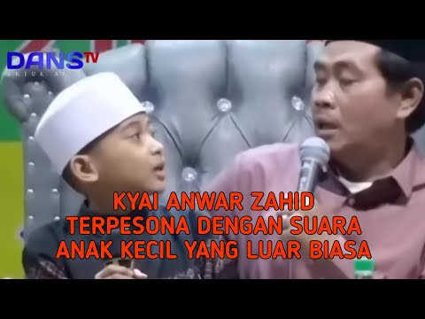 KH ANWAR ZAHID || TERPESONA DENGAN SUARA MERDU ANAK KECIL