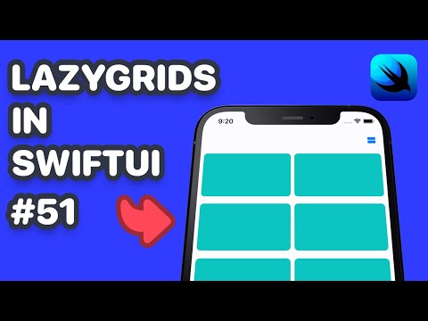 Grids in SwiftUI (SwiftUI Grids, SwiftUI LazyVGrid, SwiftUI LazyHGrid) thumbnail