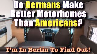 Do Germans Make Better Motorhomes? #RVs #Knaus #Berlin