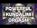 Powerful Kundalini Orgasm 55 Hz Binaural Beats 2 36 Hz Frequency Intense Full Body Orgasm