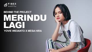 Download lagu #BehindTheProject | MESA HIRA 'MERINDU LAGI' mp3