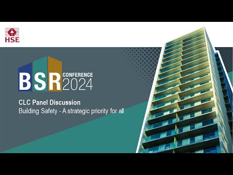 BSR Conference 2024 - CLC Panel Discussion - Building Safety - A strategic priority for all