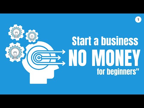 How to Start a Business With No Money Free Business Course