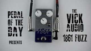 Video thumbnail for Vick Audio 1861 Fuzz Guitar Effects Pedal Demo Video by Pedal of the Day