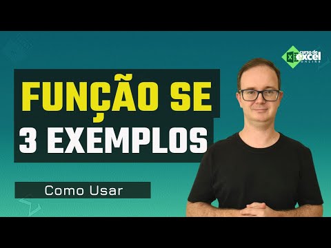 Como Usar Função SE no Excel em 3 Exemplos Diferentes e Práticos