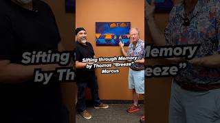 Sifting through Memory by Thomas “Breeze” Marcus