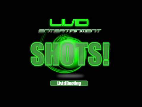 SHOTS (Livid Bootleg) - LMFAO vs Chuckie