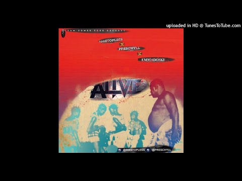 D.C.T FT 666STOPLESS X PRESCHYLL X EMMADOSKI = ALIVE (OFFICIAL AUDIO)