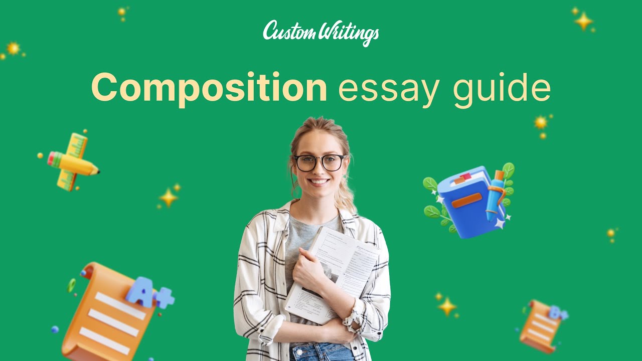 Composition Essay Writing: Step-by-Step Tutorial for Beginners