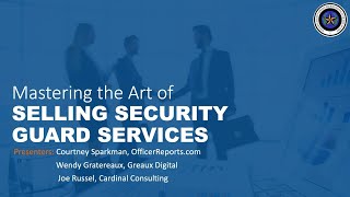 Mastering the Art of Selling Security Guard Services
