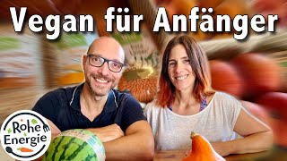 Vegan für Anfänger: Unsere Grundnahrungsmittel