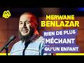 Merwane Benlazar – Rien de plus méchant qu'un enfant
