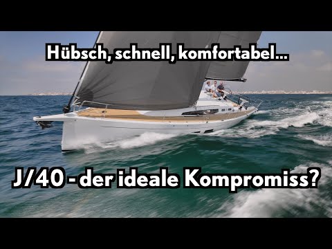 J/40: Amerikanische Gene, europäischer Geist - neuer Performance Cruiser im Test