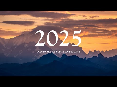Top 10 Best Ski Resorts in France | Season 2025