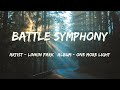 Battle Symphony (Lyrics) - Linkin Park