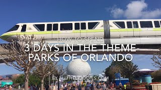 Orlando Theme Parks: Best way to spend three days (4K) | allthegoodies.com