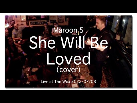 She Will Be Loved / With Or Without You - Maroon 5 / U2