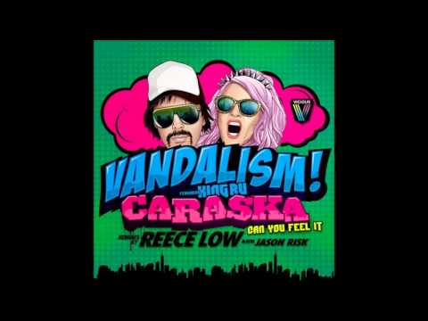 Vandalism(feat. King Ru) - Caraska [Can You Feel It] (Jason Risk Remix)