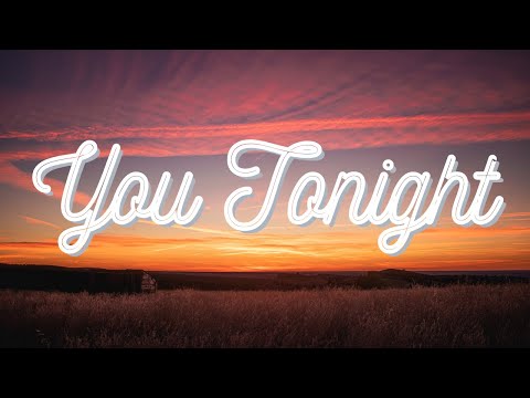 You Tonight - Frank Bentley X Anthony Mareo Lyrics