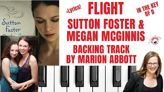 Flight (Sutton Foster &amp; Megan McGinnis) - Backing Track &amp; Lyrics 🎹 *D*