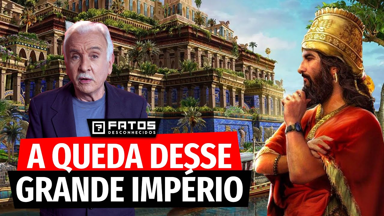 Babilônia: ascensão e queda de um dos maiores Impérios da Antiguidade