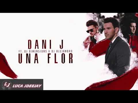 Dani J Ft. Dimen5ions, DJ Alejandro - Una Flor (#Bachata2020)