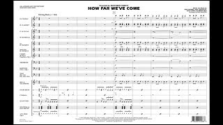 How Far We&#39;ve Come arranged by Paul Murtha