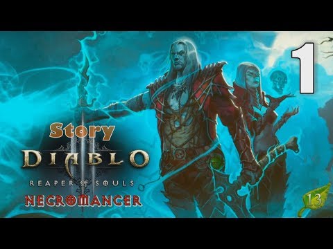 Diablo III: Reaper of Souls [01] Necromancer (Season 13) Let's Play Walkthrough - Part 1