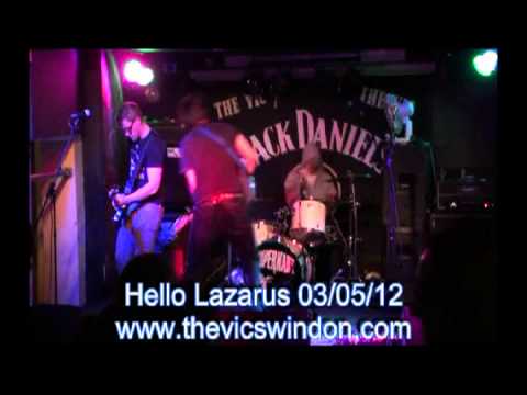 Hello Lazarus 3rd May 2012 The Vic Swindon