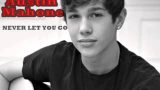 Best cover AUSTIN MAHONE (Never Let You Go )Justin Bieber