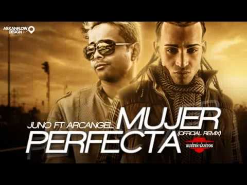 juno ft. arcangel - mujer perfecta.