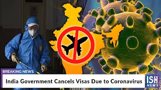 India Government Cancels Visas Due to Coronavirus