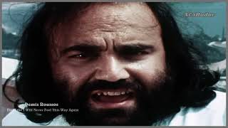 Demis Roussos-Feel Like I Will Never Feel This Way Again