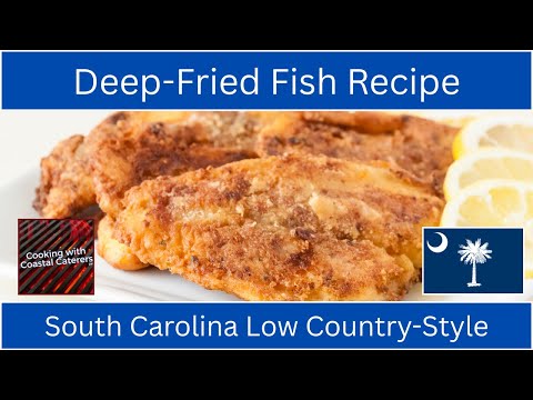 Deep Fried Fish Recipe! South Carolina Lowcountry-Style 🔥🔥